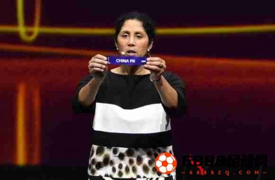 中国女足世界杯2019分组：与西班牙同在B组