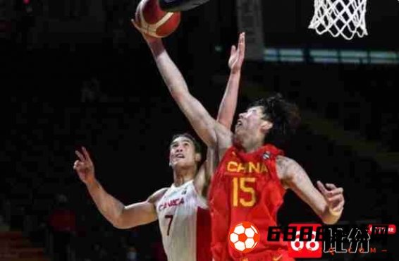 中国vs加拿大男篮以79-109战败，胡明轩17投9中获24分